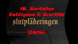Kartellen Ft. Jaffar Byn x Abidaz x N - Fattigdom &amp; Överflöd