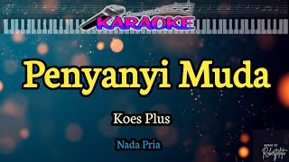 Download lagu Penyanyi Muda||Koes Plus||Nada Pria mp3