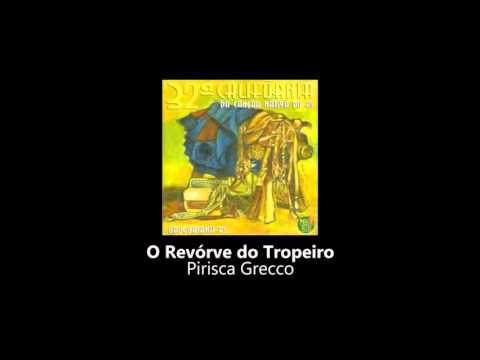 O Revorve do Tropeiro - Pirisca Greco