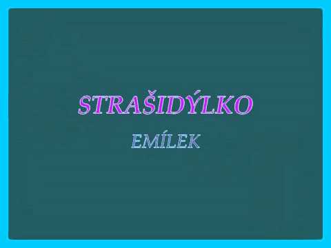 STRAŠIDÝLKO EMÍLEK