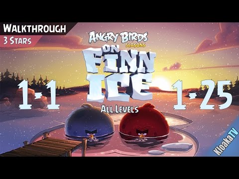Angry Birds Seasons - On Finn Ice - Level 1-1 to 1-25 Walkthrough (3 Stars)