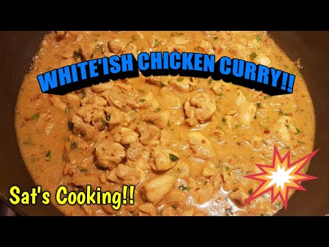 White... well Yellow Chicken Curry!! Sat's Cooking!! #desiukcook