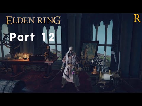 Elden Ring Gameplay Walkthrough Part 12 No Commentary