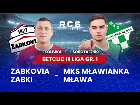 BETCLIC 3 LIGA LIVE🔴: MKS ZĄBKOVIA ZĄBKI vs MŁAWIANKA MŁAWA | PIŁKA NOŻNA | 1. KOLEJKA