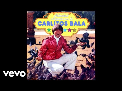 Carlitos Balá - Felicidad Empieza Con Fe (Official Audio)