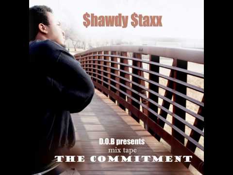 Shawdy Staxx ft Goon- Take It Slow