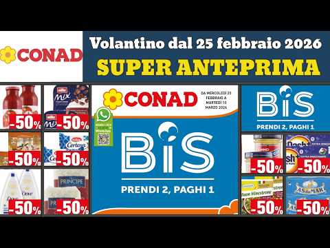 volantino CONAD dal 25 febbraio 2026 ✅ #anteprima Sconti fino 50% 🔥 Offerte e promozioni bis