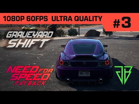 NEED FOR SPEED PAYBACK Gameplay Walkthrough Part 3 - No Commentary PC (1080p 60fps Ultra Settings)
