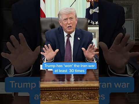 Trump has ‘won’ the Iran war at least 30 times
