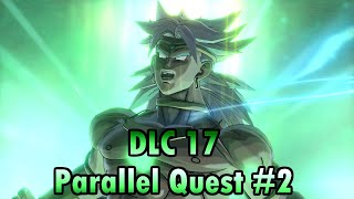 How To Unlock Broly (Restrained) Ultimate Attack & Super Soul | Xenoverse 2 Parallel Quest 164