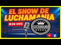 ESPECIAL FIN DE AÑO EL SHOW DE LUCHAMANIA