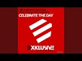 Celebrate The Day Radio Edit
