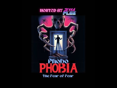 Video $Phobophobia