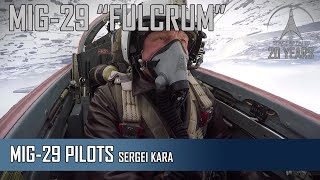 MIG-29 -  The Pilots: Sergei Kara