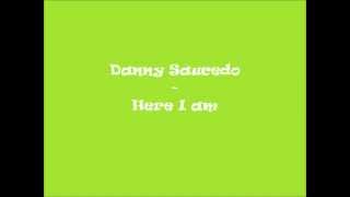 Danny Saucedo - Here I Am Lyrics Video