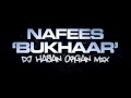 BUKHAAR - Nafees Singer | DJ Hasan | Organ Mix | OFFICIAL REMIX