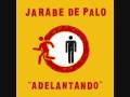 dile a tu madre - jarabe de palo 