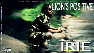 Lion's Positive - Irie  ( W.C.R ) HD