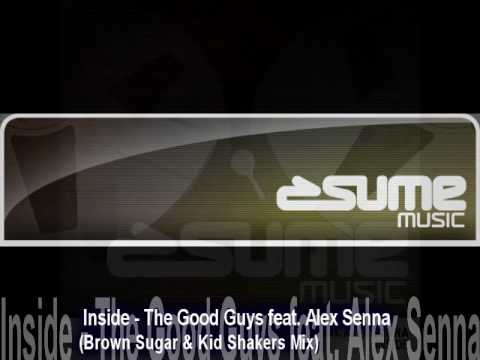Inside - The Good Guys feat. Alex Senna (Brown Sugar & Kid Shakers Mix)