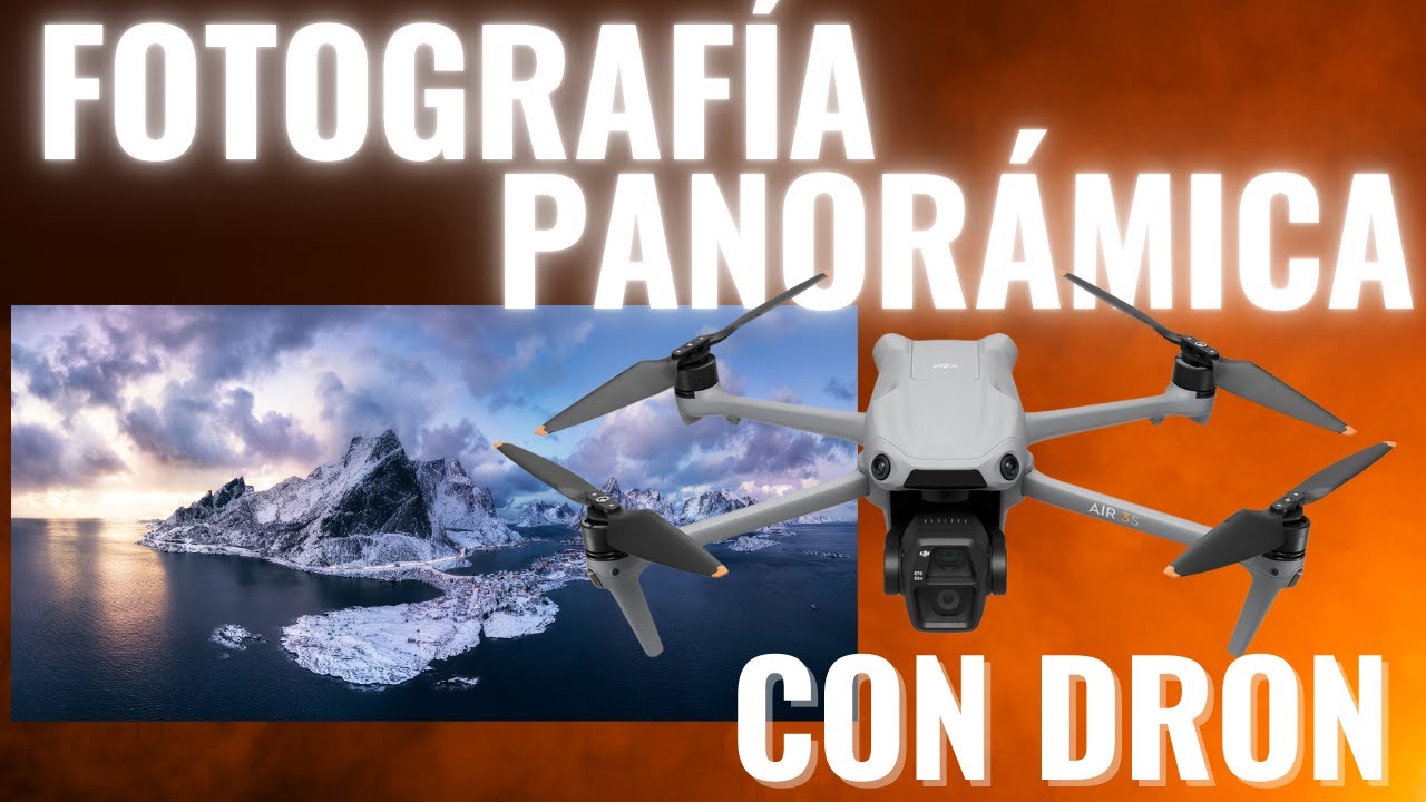Aprende a hacer FOTOGRAFÍA PANORÁMICA con DRON