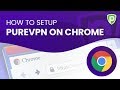 How to Setup PureVPN on Chrome
