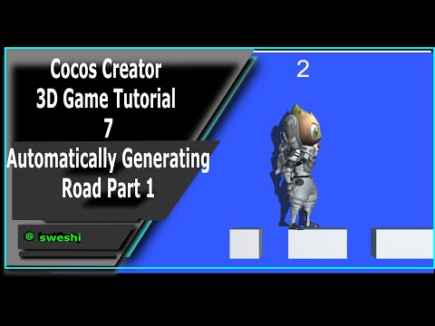 Cocos Creator Mind Your Step 3D Game Tutorial 7 -  Automatically Generating Road Part 1