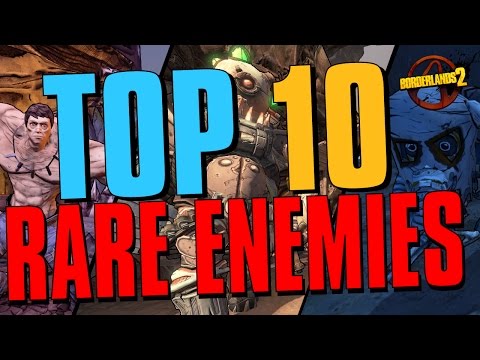 TOP 10 RAREST ENEMIES IN BORDERLANDS 2 #Borderlands