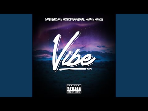 Vibe (feat. Danii Jordan, Melody Napoleon, Aron & Moses)
