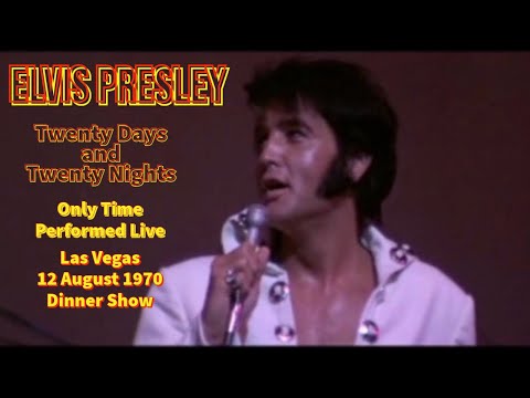 Elvis Presley - Twenty Days and Twenty Nights - 12 August 1970 DS - Re-edited with Stereo audio