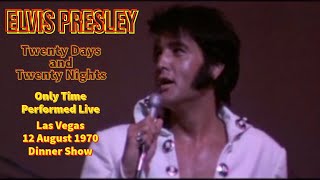 Elvis Presley - Twenty Days and Twenty Nights - 12 August 1970 DS (re-edited with RCA audio)