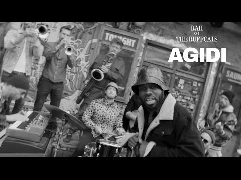 RAH & The Ruffcats - Agidi (Official Video)