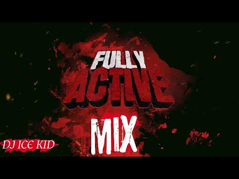 Fully active Dancehall Mixtape 2025 Dj ice kid Ft Prince, Swanny Sam Dan Medz boss kman Jamal & more