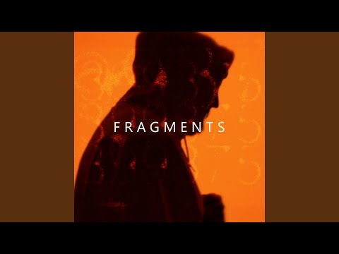 Fragments