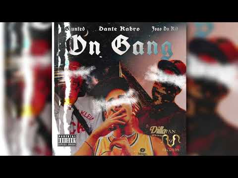 @DanteKabroTV - ON GANG FT. JOAO DA KID ❌ BLUNTED @panrecordsltd