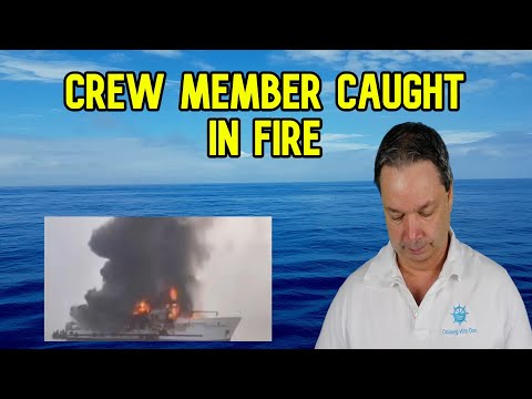 FIRE BREAKS OUT ON CRUISE SHIP, CREW MEMBER DIES