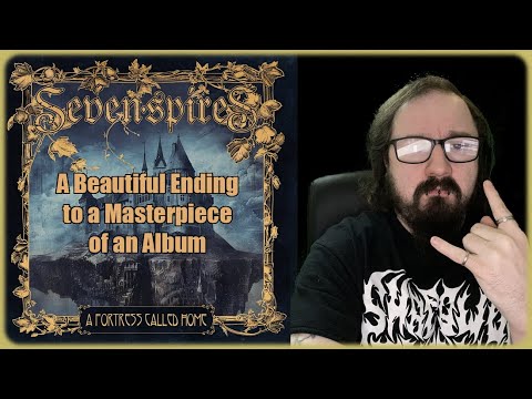 Seven Spires - The Old Hurt of Being Left Behind [Breakdown / Reaction] A Fortress Called Home Album