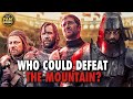 5 Fighters who could DEFEAT The Mountain & 5 who Can't | Part 1/3