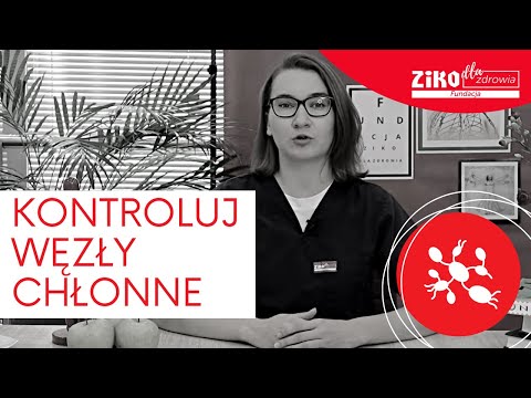 KONTROLUJ WĘZŁY CHŁONNE