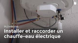 Comment installer un chauffe-eau électrique