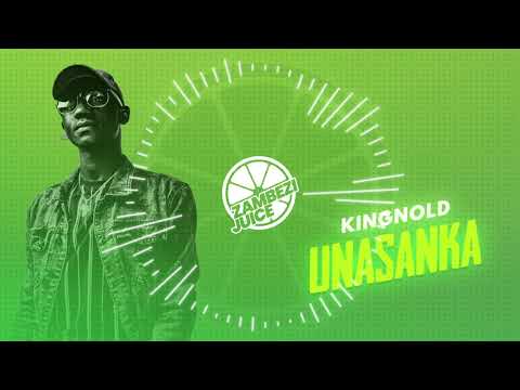 KingNold - Unasanka | Zambezi Juice