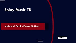 Michael W. Smith - King of My Heart (Piano Tutorial)