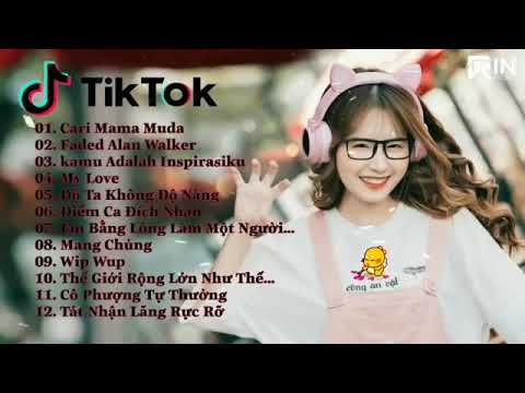 Nhạc Tik Tok Thái Lan × China Remix Cari Mama Muda Remix   Điểm Ca Đích Nhân Remix EDM Tik Tok 2020