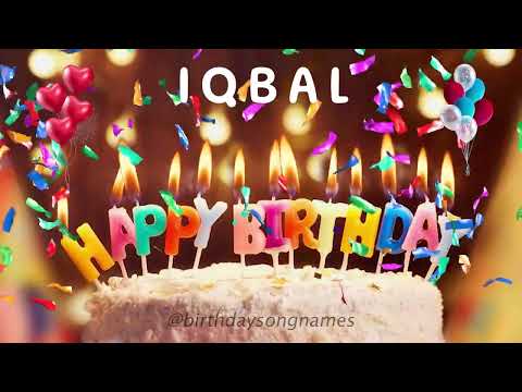 Happy Birthday Iqbal - Happy Birthday To You Song