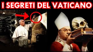 GLI OSCURI SEGRETI DEL VATICANO E DEI PAPI