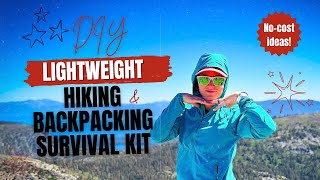 Easy-to-Make, DIY Lightweight First Aid and Survival Kit for Hiking