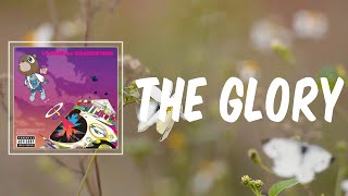 The Glory (Lyrics) - Kanye West