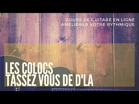 Tassaez vous de d la - Les Colocs