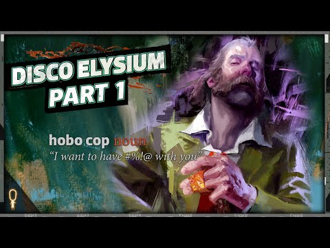 Accidental Genius with Unsavoury Odour - Disco Elysium - Part 1