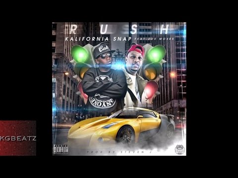 Kalifornia Snap ft. Joe Moses - Rush [Prod. By Steven J.] [New 2015]