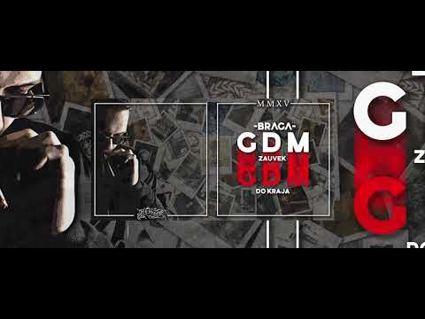 12 .Braga - GDM zauvek GDM do Kraja